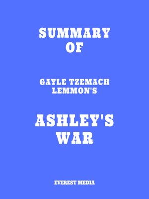 cover image of Summary of Gayle Tzemach Lemmon's Ashley's War